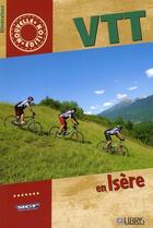 Couverture du livre « VTT en Isère » de Galindo-T aux éditions Glenat