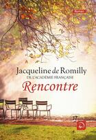 Couverture du livre « Rencontre » de Jacqueline De Romilly aux éditions Editions De La Loupe