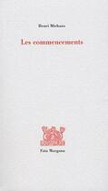 Couverture du livre « Les commencements » de Henri Michaux aux éditions Fata Morgana