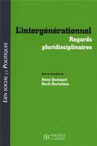 Couverture du livre « LIEN SOCIAL ET POLITIQUES : l'intergénérationnel ; regards pluridisciplinaires » de Queniart/Hurtubise aux éditions Ehesp