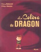 Couverture du livre « La colère du dragon » de Thierry Robberecht et Philippe Goossens aux éditions Mijade