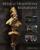 Couverture du livre « Fêtes et traditions religieuses » de Charles Henneghien aux éditions Renaissance Du Livre