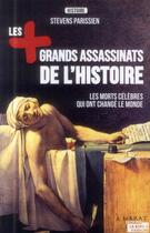 Couverture du livre « Les plus grands assassinats de l'histoire » de Parissien Stevens aux éditions La Boite A Pandore
