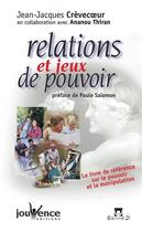 Couverture du livre « Relations et jeux de pouvoir n 1 » de Crevecoeur J-J. aux éditions Jouvence