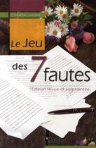 Couverture du livre « Le jeu des 7 fautes » de Chantal Gagne aux éditions Broquet