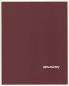 Couverture du livre « John Murphy » de Michel Assenmaker aux éditions Villa Arson