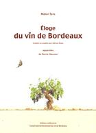 Couverture du livre « Éloge du vin de Bordeaux » de Ters/Didier aux éditions Confluences