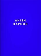 Couverture du livre « Anish kapoor » de Kapoor Anish aux éditions Dilecta