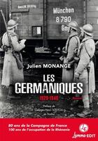 Couverture du livre « Les Germaniques ; 1920-1940 » de Julien Monange aux éditions Lemme Edit