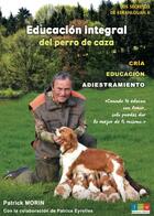 Couverture du livre « Educación integral del perro de caza : Los secretos de Keranlouan II » de Patrick Morin aux éditions Editions Recits
