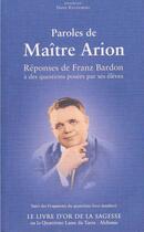 Couverture du livre « Paroles de maître Arion ; livre d'or de la sagesse » de Dieter Ruggeberg aux éditions Moryason