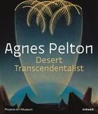 Couverture du livre « Agnes pelton: desert transcendentalist » de Vicario Gilbert aux éditions Hirmer