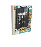 Couverture du livre « World out of joint (monde desaxe) - cat. kunst museum winterthur » de Kost/Bitterli/Baier aux éditions Snoeck