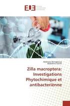 Couverture du livre « Zilla macroptera: investigations phytochimique et antibacterienne » de Berreghioua/Cheriti aux éditions Editions Universitaires Europeennes