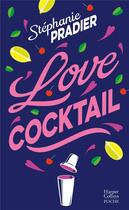 Couverture du livre « Love Cocktail » de Stephanie Pradier aux éditions Harpercollins