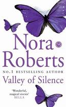 Couverture du livre « Valley of Silence » de Nora Roberts aux éditions Little Brown Book Group Digital