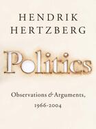 Couverture du livre « Politics » de Hertzberg Hendrik aux éditions Penguin Group Us