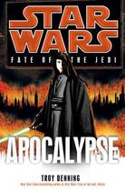 Couverture du livre « Star Wars: Fate of the Jedi: Apocalypse » de Troy Denning aux éditions Random House Digital