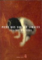 Couverture du livre « Pieds nus sur les limaces » de Fabienne Berthaud aux éditions Seuil