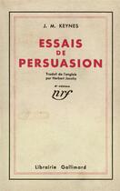 Couverture du livre « Essais de persuasion » de Keynes John Maynard aux éditions Gallimard