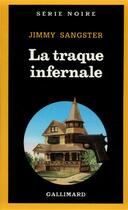 Couverture du livre « La traque infernale » de Jimmy Sangster aux éditions Gallimard