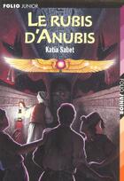 Couverture du livre « Le rubis d'anubis » de Sabet/Brasseur aux éditions Gallimard-jeunesse