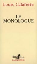 Couverture du livre « Le monologue » de Louis Calaferte aux éditions Gallimard