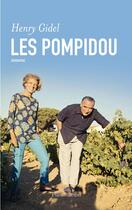 Couverture du livre « Les Pompidou » de Henry Gidel aux éditions Flammarion