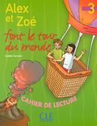 Couverture du livre « Alex et Zoé font le tour du monde » de Colette Samson aux éditions Cle International