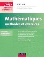 Couverture du livre « Mathématiques ; PCSI, PTSI ; méthodes et exercices (2e édition) » de Jean-Marie Monier et Guillaume Haberer aux éditions Dunod