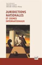 Couverture du livre « Juridictions nationales et crimes internationaux » de Delmas-Marty Mireill aux éditions Puf