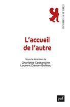Couverture du livre « L'accueil de l'autre » de Charlotte Costantino et Laurent Danon-Boileau aux éditions Puf