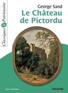 Couverture du livre « Le château de Pictordu » de George Sand aux éditions Magnard