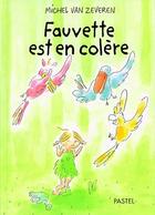 Couverture du livre « Fauvette est en colère » de Michel Van Zeveren aux éditions Ecole Des Loisirs