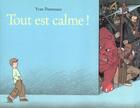 Couverture du livre « Tout est calme » de Yvan Pommaux aux éditions Ecole Des Loisirs