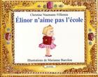 Couverture du livre « Elinor n'aime pas l'école » de Marianne Barcilon aux éditions Ecole Des Loisirs