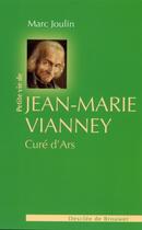 Couverture du livre « Petite vie de : Jean-Marie Vianney » de Marc Joulin aux éditions Desclee De Brouwer