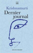 Couverture du livre « Dernier journal » de Jiddu Krishnamurti aux éditions Les Carnets Ddb