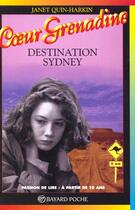 Couverture du livre « Destination Sydney » de Quin-Harking J aux éditions Bayard Jeunesse