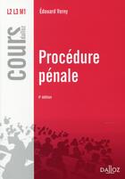Couverture du livre « Procédure pénale (4e édition) » de Edouard Verny aux éditions Dalloz