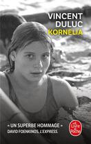 Couverture du livre « Kornelia » de Vincent Duluc aux éditions Le Livre De Poche