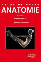 Couverture du livre « ATLAS DE POCHE : anatomie ; appareil locomoteur (5e édition) » de Werner Platzer aux éditions Lavoisier Medecine Sciences