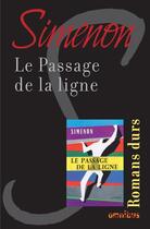 Couverture du livre « Le passage de la ligne » de Georges Simenon aux éditions Omnibus