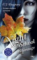 Couverture du livre « Night school Tome 2 : héritage » de C. J. Daugherty aux éditions Pocket Jeunesse