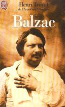 Couverture du livre « Balzac » de Henri Troyat aux éditions J'ai Lu