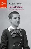 Couverture du livre « Sur la lecture ; journées de lecture » de Marcel Proust aux éditions J'ai Lu