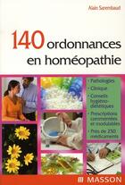 Couverture du livre « 140 ordonnances en homéopathie » de Sarembaud-A aux éditions Elsevier-masson