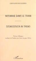 Couverture du livre « Inconnue dans le train - sconosciuta in treno » de Giovanni Ruggiero aux éditions Editions L'harmattan