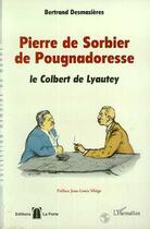 Couverture du livre « Pierre de sorbier de pougnadoresse » de Bertrand Desmazieres aux éditions Editions L'harmattan