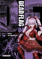 Couverture du livre « Dead flag Tome 4 » de Holico et Jun Nishikawa aux éditions Soleil